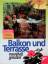 Susanne Peters: Balkon und Terrasse trau