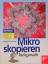 Bruno P. Kremer: Mikroskopieren leichtge