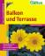 Katharina Adams: Balkon und Terrasse