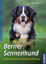 Margit Bürner: Berner Sennenhund: Auswah