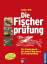 Lothar Witt: Die Fischerprüfung - das St