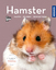 Angela Beck: Hamster: halten, pflegen, b