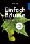 Holger Haag: Einfach Bäume - 100 Arten g