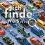 Walter Wick: Ich finde was - bunte Fahrz