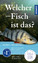 Matthias Bergbauer: Welcher Fisch ist da