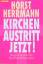Horst Herrmann: Kirchenaustritt - jetzt! Horst Herrmann: Kirchenaustritt - jetzt!