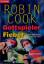 Robin Cook: Gottspieler / Fieber Zwei Ro