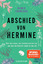 Jasmin Schreiber: Abschied von Hermine -