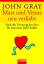 John Gray: Mars & Venus - neu verliebt: 