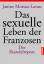 Janine Mossuz-Lavau: Das sexuelle Leben 