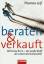 Thomas Leif: Beraten & verkauft : McKins