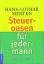 Hans L Merten: Steueroasen für jedermann