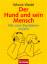 Winnie Wedel: Der Hund und sein Mensch -