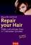 Riquette Hofstein: Repair your Hair