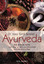 Schrott, Dr. med. Ernst: Ayurveda: Die b