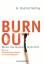 Nelting, Dr. Manfred: Burn-out - Wenn di Nelting, Dr. Manfred: Burn-out - Wenn di