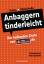 Kober, Marie; Dünschede, Tim: Anbaggern 
