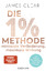 Clear: Die 1% Methode