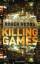 Roger Hobbs: Killing Games: Thriller