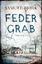 Samuel Bjørk: Federgrab - Thriller -