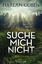 Harlan Coben: Harlan Coben - Suche mich 