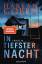 In tiefster Nacht – Thriller