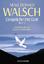 Walsch, Neale Donald: Gespräche mit Gott