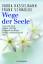 gebrauchtes Buch – Hasselmann, Varda; Schmolke – Wege der Seele - Franz von Assisi, Niklaus von Flüe, Hildegard von Bingen, Therese von Konnersreuth, Osho – Bild 1