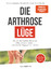 Liebscher-Bracht/ Pracht: Die Arthrose L