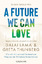 Susan Bauer-Wu: A Future We Can Love - W