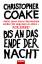 Christopher Coake: Bis an das Ende der N