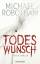 Michael Robotham: Todeswunsch