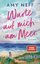 Amy Neff: Warte auf mich am Meer: Roman 