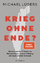 Krieg ohne Ende? – Warum wir für Frieden im Nahen Osten unsere Haltung zu Israel ändern müssen - SPIEGEL-Bestseller