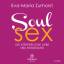 Eva-Maria Zurhorst: Soulsex - Die körper
