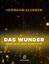 Hermann Scherer: Das Wunder – Nimm es an