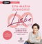 Eva-Maria Zurhorst: Liebe kann alles [Hö