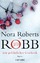 Nora Roberts: Ein gefährliches Geschenk: