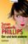 Phillips, Susan E: Der und kein anderer