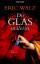Eric Walz: Die Glasmalerin : Roman. Blan