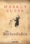 Markus Zusak, Alexandra Ernst: Die Büche