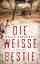 Helle Vincentz: Die weiße Bestie: Thrill