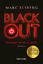 Marc Elsberg: BLACKOUT. Morgen ist es zu