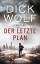 Dick Wolf: Der letzte Plan Dick Wolf: Der letzte Plan