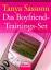 Tanya Sassoon: Das Boyfriend-Trainings-S