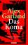 Alex Garland: Das Koma