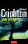 Michael Crichton: Welt in Angst : Roman