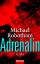 Michael Robotham: Adrenalin: Psychothril