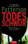 James Patterson: Todesschwur : Roman