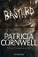 Patricia Cornwell, Karin Dufner: Bastard